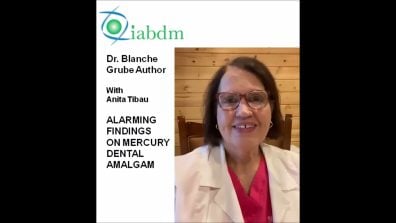 Dr Blanche Grube - IABDM - Alarming Findings on Mercury Dental Amalgam thumbnail